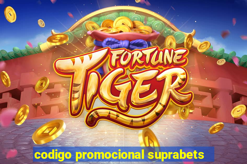 codigo promocional suprabets